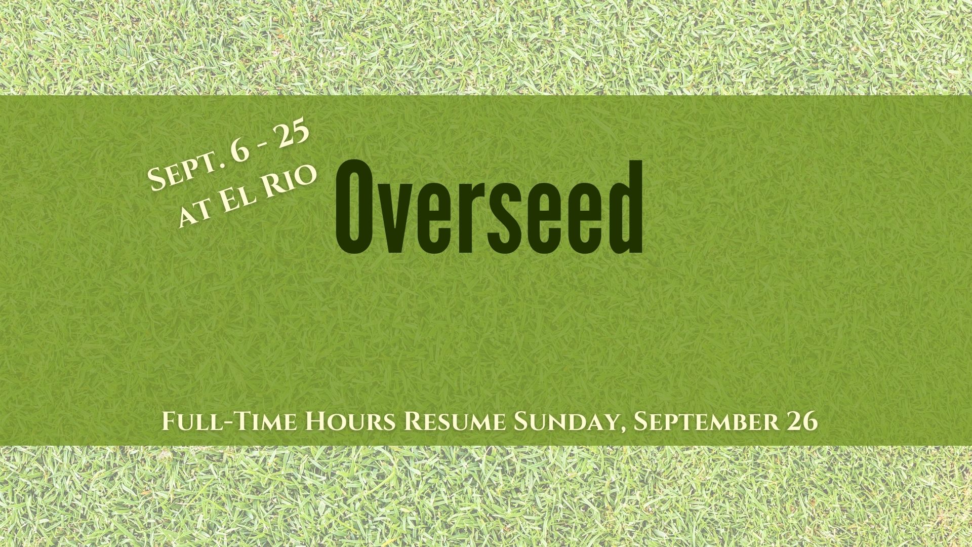 Course Closed Sept. 6 – 25